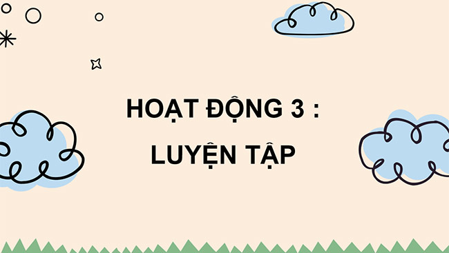 PowerPoint Tiếng Việt 5 Viết chương trình hoạt động (Cách viết)