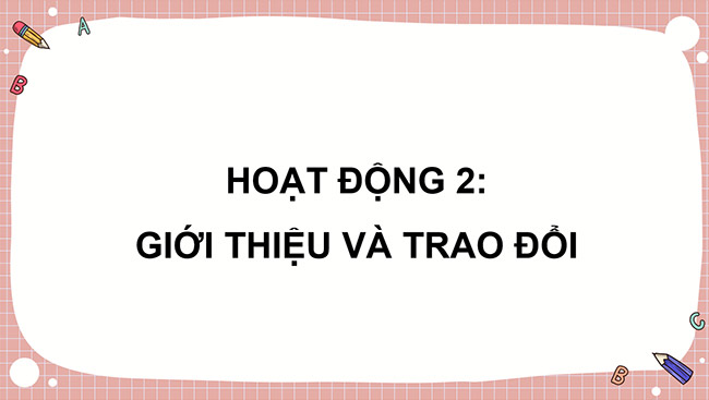 PowerPoint Tiếng Việt 5 Trao đổi Chúng mình ra biển lớn