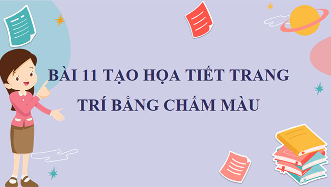 Tạo họa tiết trang trí bằng chấm màu