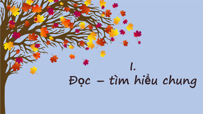 Giáo án PowerPoint Ngữ văn 8 Bài 7: Lá đỏ