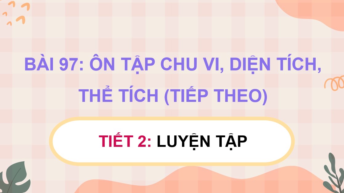 PowerPoint Toán 5 Chân trời sáng tạo Bài 97