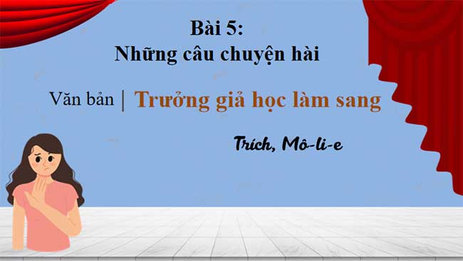 Giáo án PowerPoint Ngữ văn 8 Bài 5: Trưởng giả học làm sang