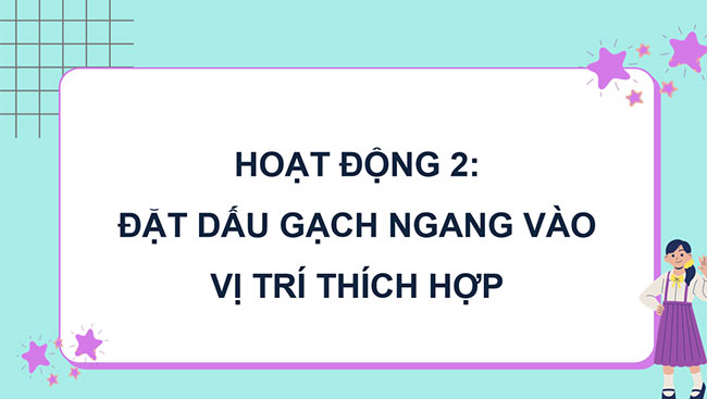 PowerPoint Tiếng Việt 5 Luyện tập về dấu gạch ngang