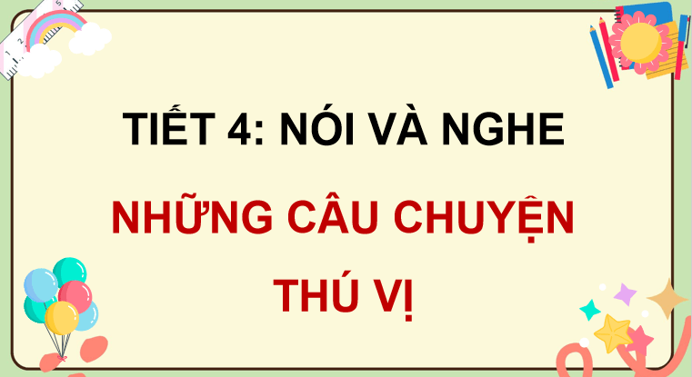 Giáo án Tiếng Việt 5 Bài 4: Những câu chuyện thú vị
