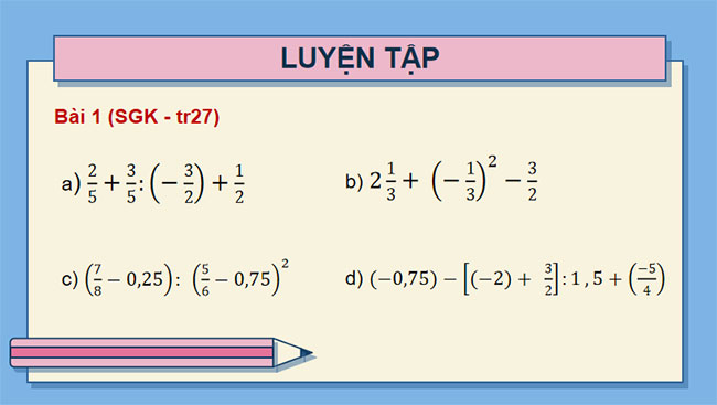 Giáo án PowerPoint Toán 7 Bài tập cuối chương 1