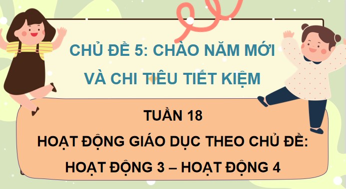 PowerPoint Hoạt động trải nghiệm 4 Tuần 18