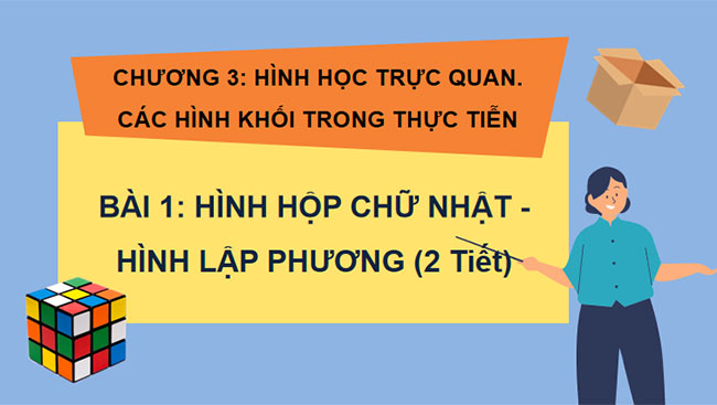 Hình hộp chữ nhật Hình lập phương