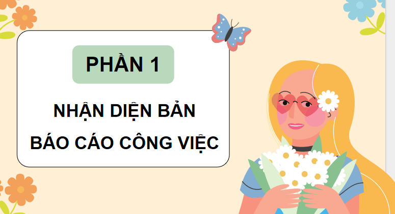 Bài 6: Tìm hiểu cách viết báo cáo công việc
