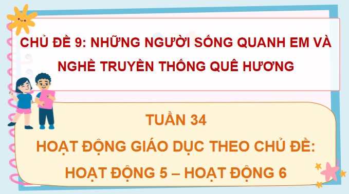 PowerPoint Hoạt động trải nghiệm 4 Tuần 34