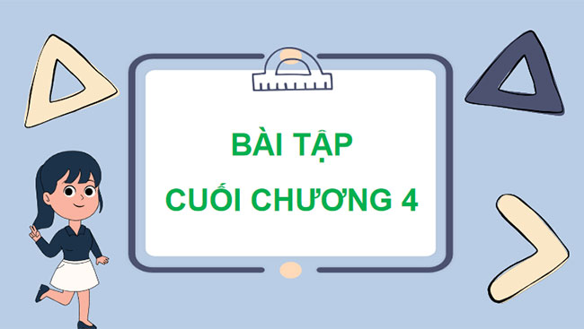 Giáo án PowerPoint Toán 7 Bài tập cuối chương 4