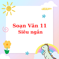 Soạn Văn 11 Kết nối tri thức Siêu ngắn