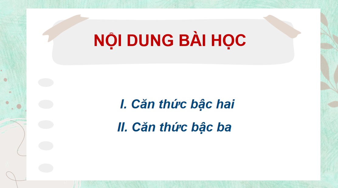 PowerPoint Toán 9 Cánh Diều Bài Căn thức bậc hai và căn thức bậc ba của biểu thức đại số