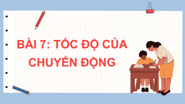 Giáo án PowerPoint Khoa học tự nhiên 7 Cánh diều Bài 7