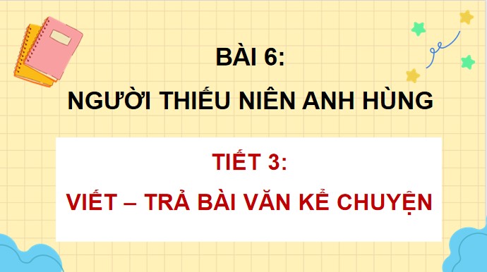 PowerPoint Tiếng Việt 4 Trả bài văn kể chuyện