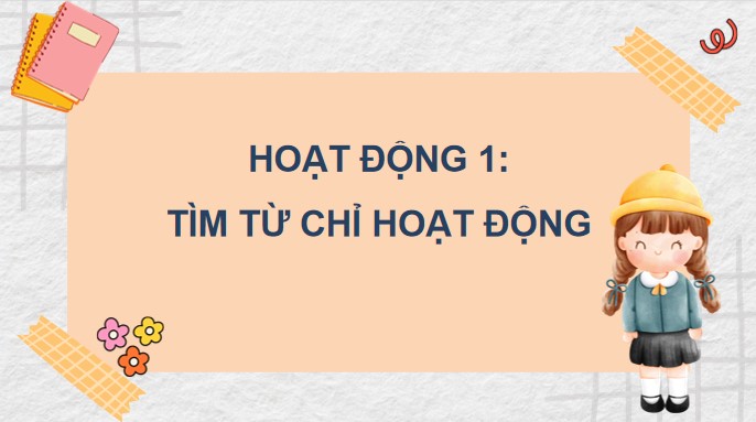 PowerPoint Tiếng Việt 4 Luyện tập về động từ
