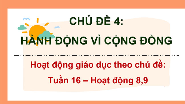 PowerPoint Hoạt động trải nghiệm 5 Tuần 16