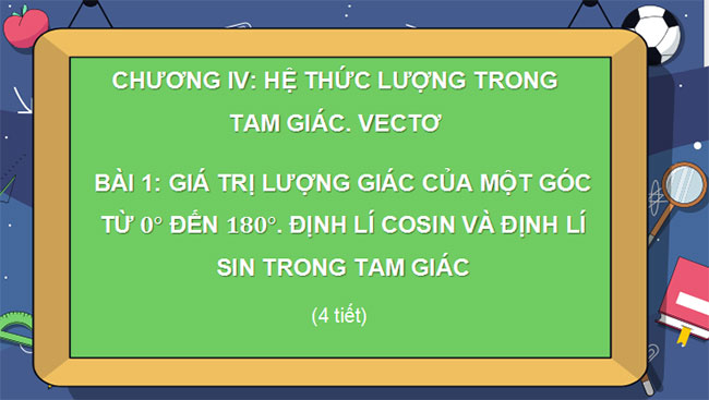 Giáo án Toán 10 Cánh diều Chương 4 Bài 1