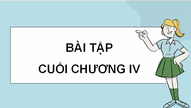 Giáo án Toán 10 Cánh diều Bài tập cuối chương 4 