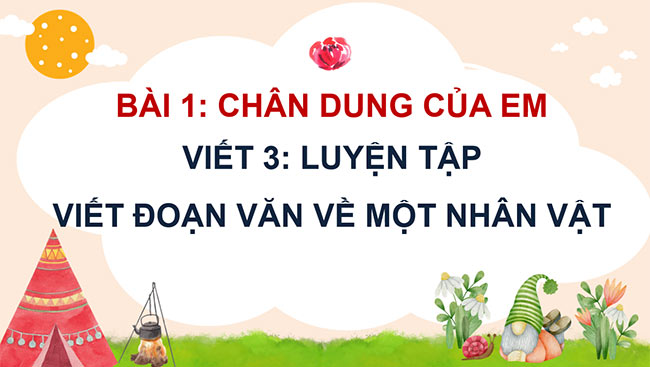 PowerPoint Tiếng Việt 4 Luyện tập viết đoạn văn về một nhân vật trang 13