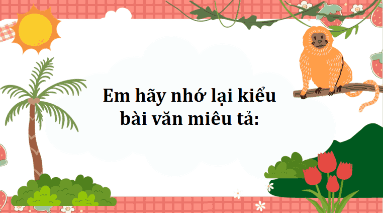 ài 14: Viết đoạn văn tả phong cảnh