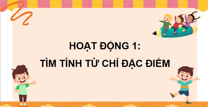 PowerPoint Tiếng Việt 4 Luyện tập về tính từ