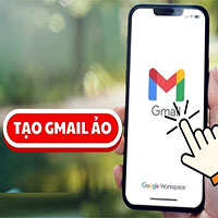Cách tạo Email ảo nhanh chóng