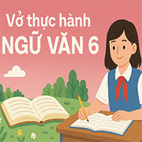 Giải vở thực hành Ngữ Văn 6 Kết nối tri thức: Chuyện cổ tích về loài người