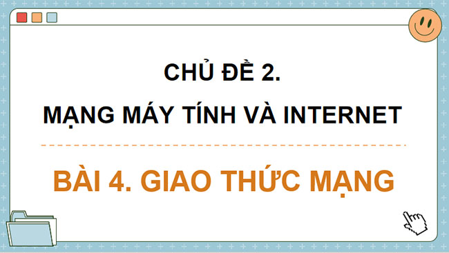Giáo án PowerPoint Tin học 12 Bài 4: Giao thức mạng