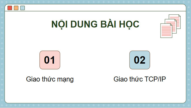 Giáo án PowerPoint Tin học 12 Bài 4: Giao thức mạng