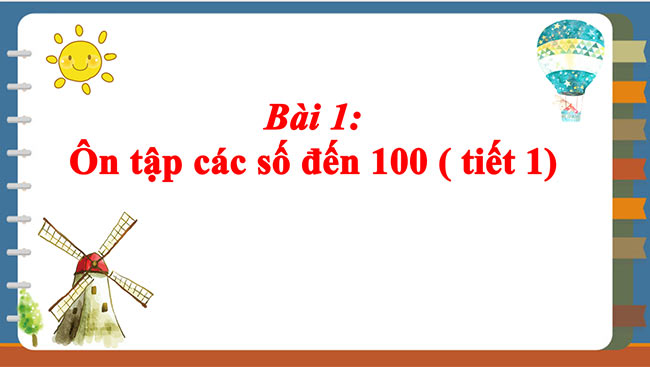 PowerPoint Toán 2: Ôn tập các số đến 100