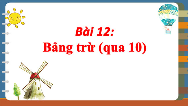 PowerPoint Toán 2: Bảng trừ (qua 10)
