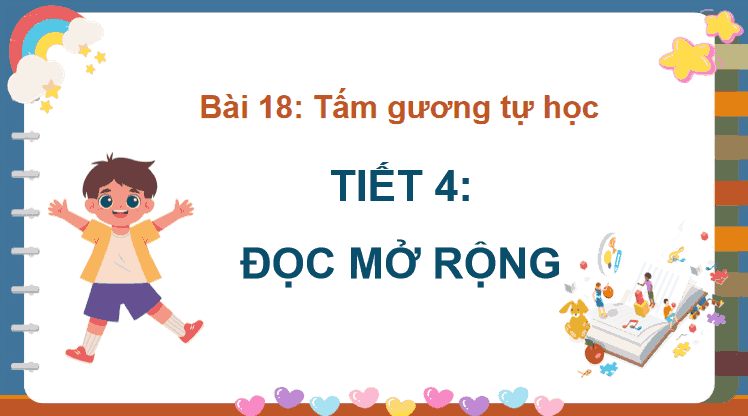 Giáo án Tiếng Việt lớp 5 Bài 18: Đọc mở rộng