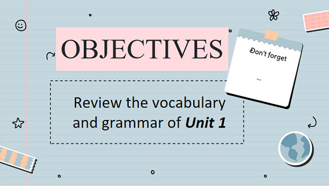 Giáo án Tiếng Anh 7 Unit 1: Looking Back