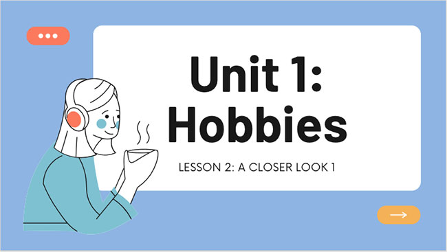 Giáo án PowerPoint Tiếng Anh 7 Unit 1: A Closer Look 1