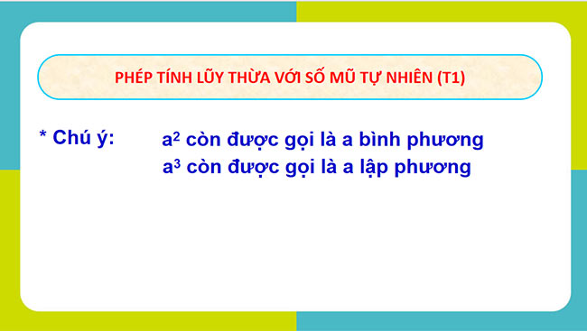 PowerPoint Toán 6 Bài 5: Phép tính lũy thừa với số mũ tự nhiên