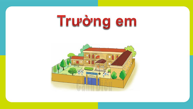 PowerPoint Tiếng Việt 2 Trường em