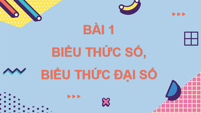 Biểu thức số, biểu thức đại số
