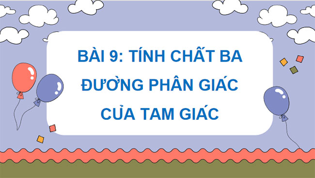 Tính chất ba đường phân giác của tam giác