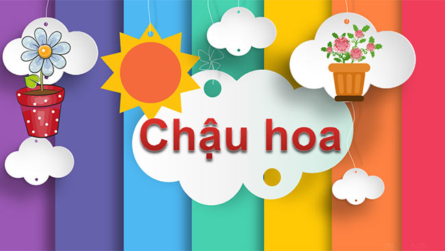 PowerPoint Tiếng Việt 2 Chậu hoa