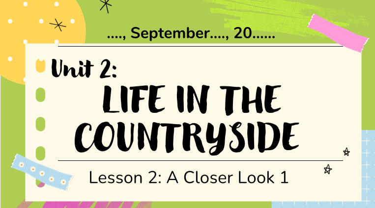 Tiếng Anh 8 Unit 2: A Closer Look 1