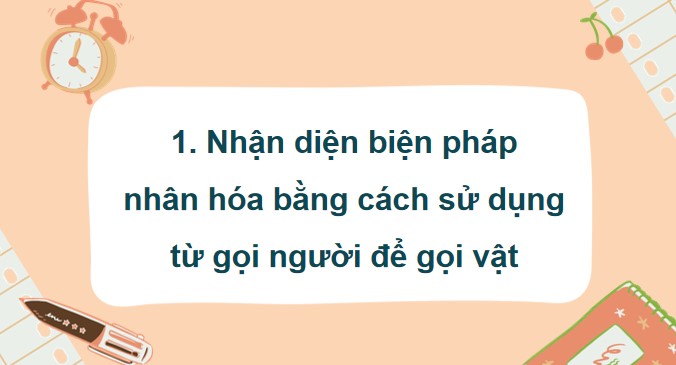 PowerPoint Tiếng Việt 4 Luyện tập về nhân hoá