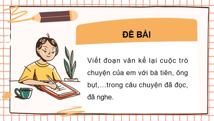 PowerPoint Tiếng Việt 4 Luyện tập viết đoạn văn tưởng tượng