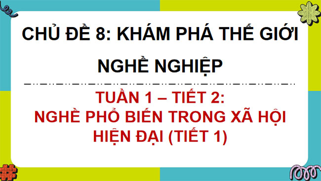 Giáo án PowerPoint Hoạt động trải nghiệm 8 Kết nối 
