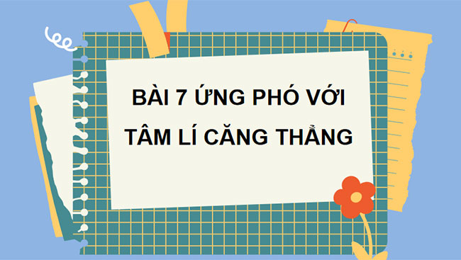 Ứng phó với tâm lí căng thẳng