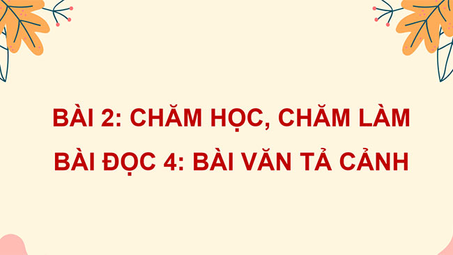 PowerPoint Tiếng Việt 4 Bài văn tả cảnh