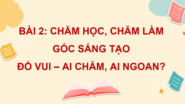 PowerPoint Tiếng Việt 4 Đố vui Ai chăm, ai ngoan