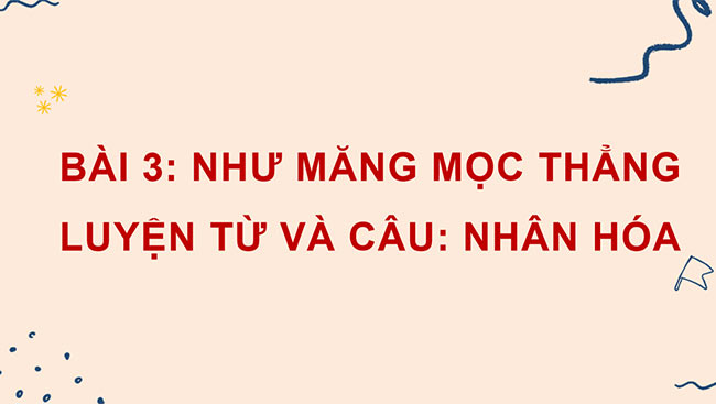 PowerPoint Tiếng Việt 4 Nhân hóa