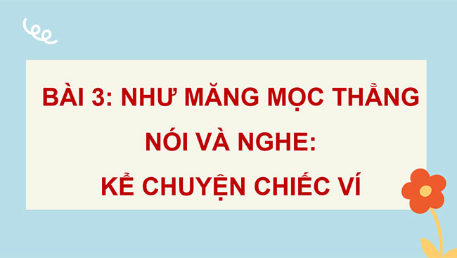 PowerPoint Tiếng Việt 4 Kể chuyện Chiếc ví