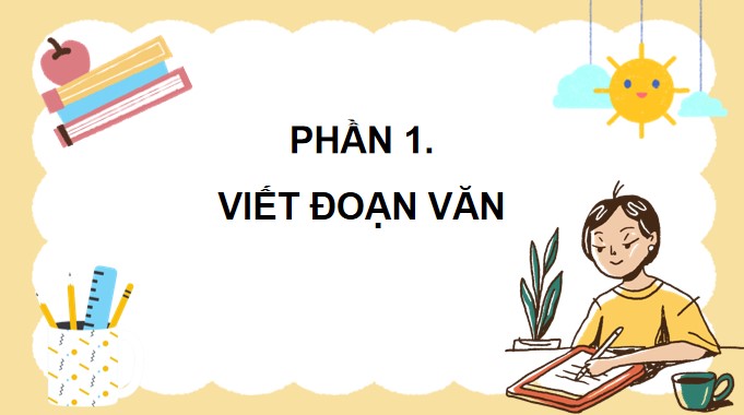 PowerPoint Tiếng Việt 4 Luyện tập viết đoạn văn nêu tình cảm, cảm xúc