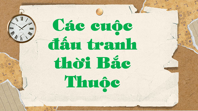 PowerPoint Lịch sử - Địa lí 5 Đấu tranh giành độc lập thời kì Bắc thuộc